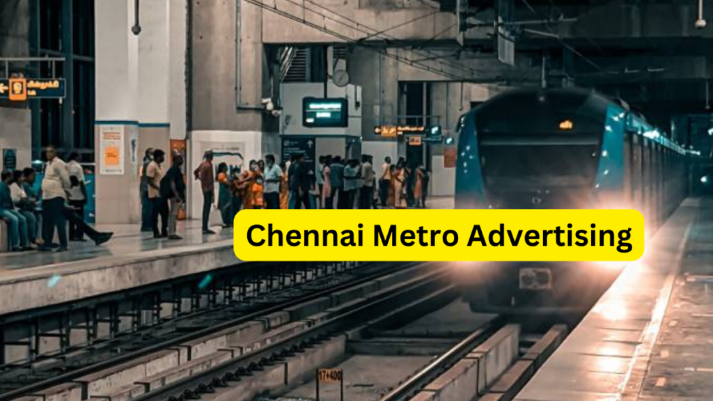 Chennai Metro Advertising