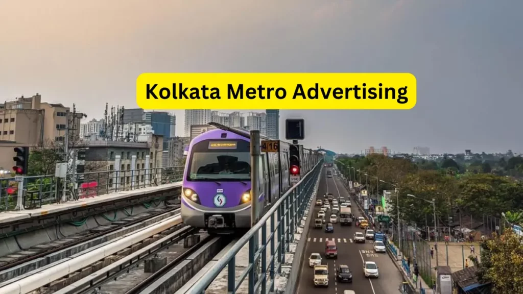 Kolkata Metro Advertising 