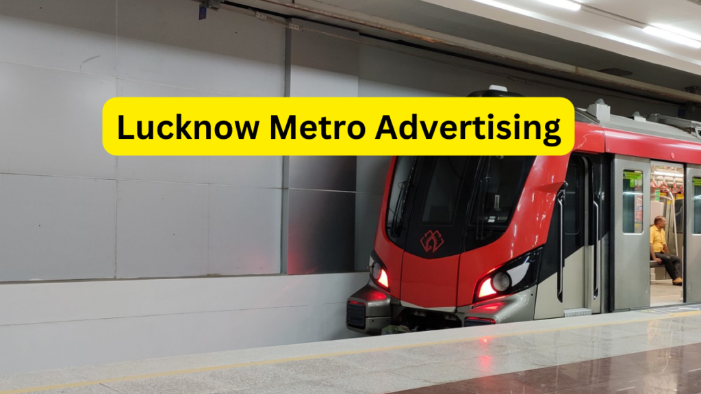 Lucknow Metro Advertising
