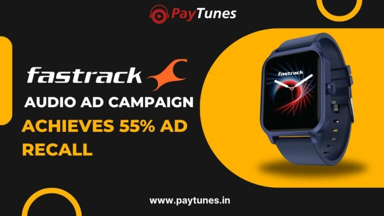 Fastrack Audio Ad Campaign Achieves 55% Ad Recall - PayTunes