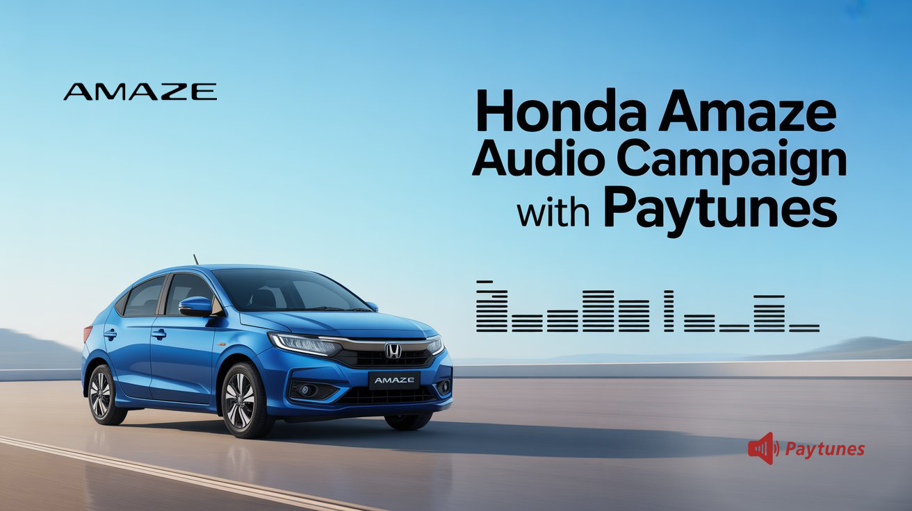 Honda Amaze audio campaign with Paytunes—blue Honda Amaze on open road, headline and equalizer graphic highlighting a nationwide digital audio case study.
