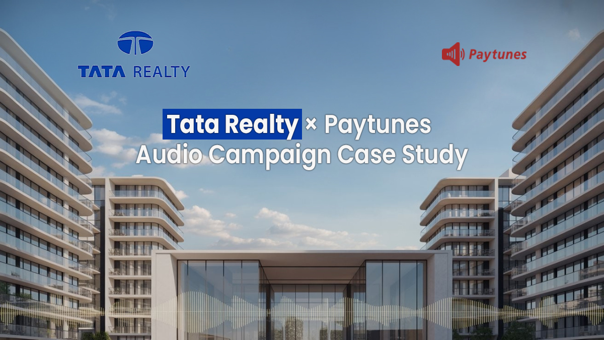 Tata Realty × Paytunes audio campaign case study banner showcasing premium residential buildings and digital audio waveforms